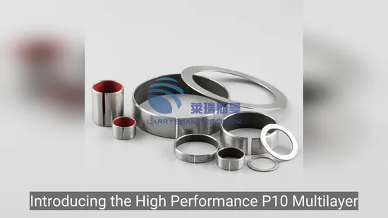 High Performance P10 Multilayer Composite Stainless Steel PTFE Pap Bushing Sliding Bearings 